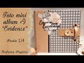 Tuto mini album #9 "Evidence" : partie 1