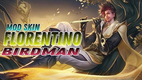 HƯỚNG DẪN MOD SKIN FLORENTINO BIRDMAN MÙA 21 NEW UPDATE CỰC VIP | FULL EFFECTS+ SOUND | DKN