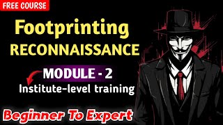Footprinting and Reconnaissance module-2 Live Classes ( CEH V13 )