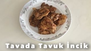 5 DAKİKADA KOLAYCA YAPABİLECEĞİNİZ ➡️ TAVADA TAVUK İNCİK TARİFİ 🍗