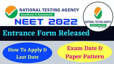 UG Neet 2022 Application Form Released , Paper Pattern and Exam Date Announced