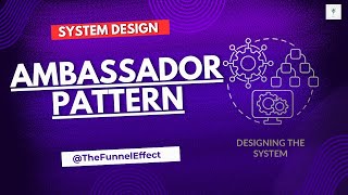 Ambassador pattern - System Design