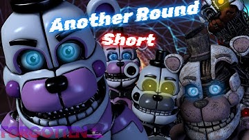 (FNAF/SFM) Another Round Short