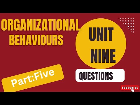 Organization Behaviour final exam(unit nine question) - YouTube