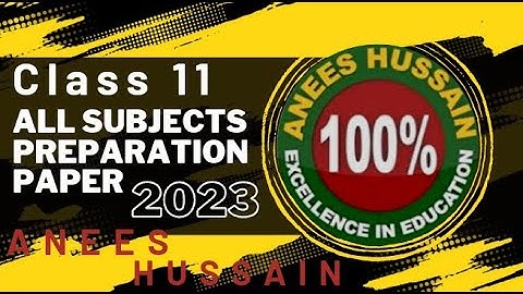 Anees Hussain all subject preparation paper for class 11 2023 | Guess paper Karachi, Sindh Board