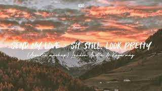 Send My Love + Sit still, Look Pretty Acoustic Mashup Landon Austin & Kaya May