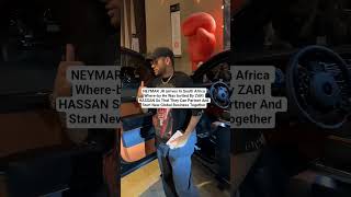 Neymar Jr Arrives In South Africa Whereby He Was Invited By Zari Hassan