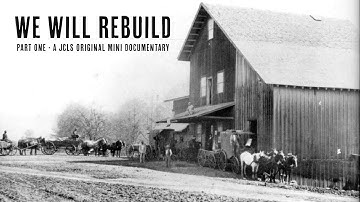 We Will Rebuild, Part One - Documentary Short