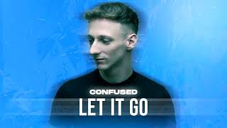 Confused - Let It Go