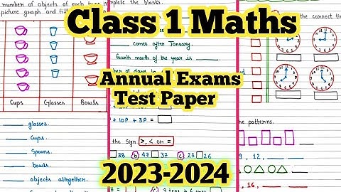 Class 1 Final Exam Question Paper 2023|Class 1 Maths Test Paper - 2023-2024| Grade 1 Maths