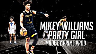 Mikey Williams mixtape party girl- StaySolidRocky