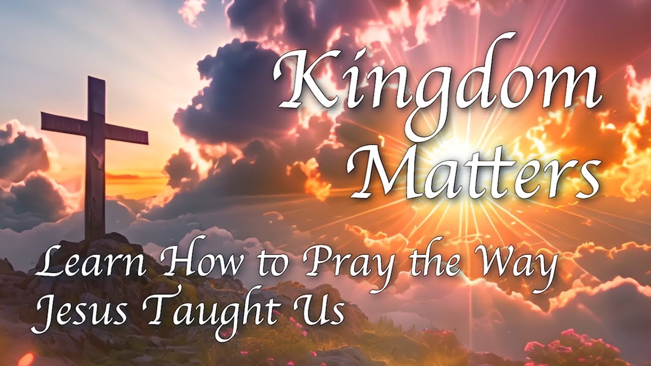 3. Learn How to Pray the Way Jesus Taught Us - YouTube