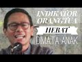 INDIKATOR ORANGTUA HEBAT DI MATA ANAK II USTADZ AAM AMIRRUDIN