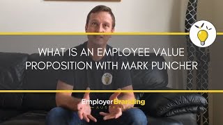 What is an Employee Value Proposition with Mark Puncher from Employer Branding Australia