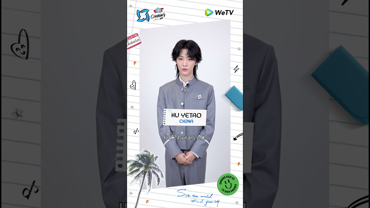 Please love and support HU YETAO in CHUANG ASIA S2 [CHUANG