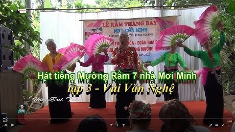 tâp 3:   Văn nghệ vui Lễ Rằm tháng 7 nhà Mơi Minh ở Thượng Cốc