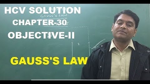 PHYSICS | CLASS-XII,HCV Solution Chapter  30 Objective - II [ GAUSS