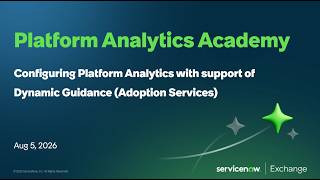 Configuring Analytics through Dynamic Guidance - Aug 5, 2026 - Platform Analytics Academy