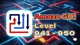 Amaze GO! Level 941-950 Walkthrough | All Solutions | η’ε°γγΊγ«ζ»η₯
