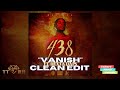 Masicka ft Dexta Daps - Vanish (438 THE ALBUM) (TTRR Clean Version) PROMO