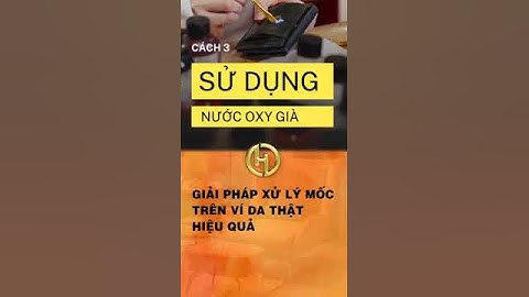 Giải pháp xử lý mốc trên ví da thật hiệu quả