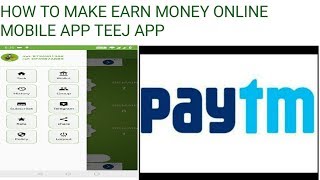 Details how to make Earn  money online mobile app Teej app Update