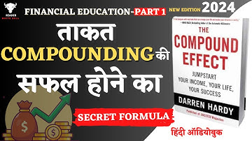 The Compound Effect by Darren Hardy | Full Audiobook | Book Summary in Hindi