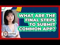 What Are The Final Steps To Submit Common App?