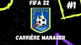 Fifa22:Carriere manager ( création de club) , le Fc Bayeux