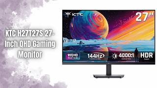 KTC H27T27S Gaming Monitor Review | 27-Inch QHD 144Hz Gaming