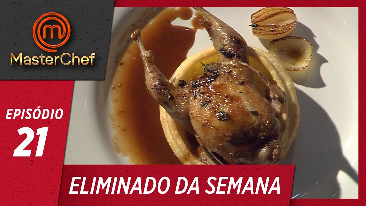 ELIMINADO DA SEMANA | EP 21 | TEMP 06 | MasterChef Brasil