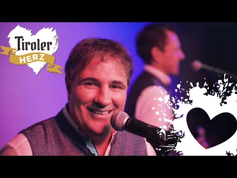 TIROLER HERZ - Ich will heut Nacht oder nie