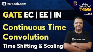 GATE ECE 2021 | Time Shifting & Scaling Property of Continuous Time Convolution | Signal and System