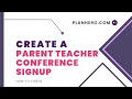 How to Create a Parent Teacher Conference with PlanHero