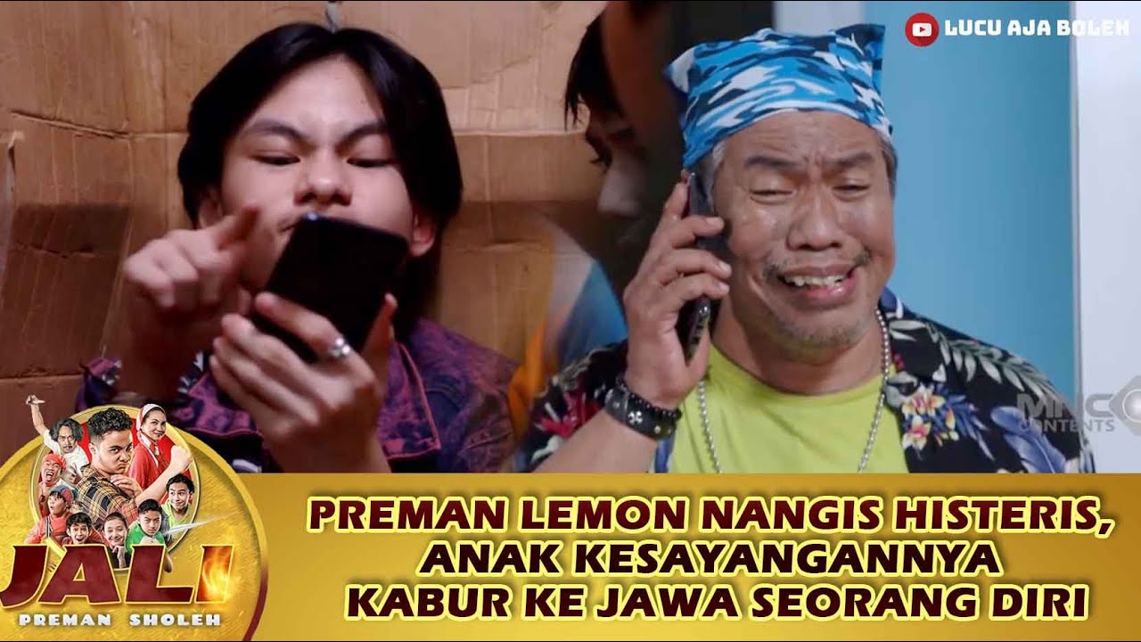 PREMAN LEMON NANGIS HISTERIS, ANAK KESAYANGANNYA KABUR KE JAWA SEORANG DIRI - JALI PREMAN SHOLEH