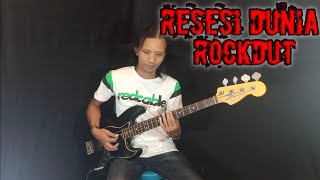RESESI DUNIA - ROCK DUT - COVER BASS