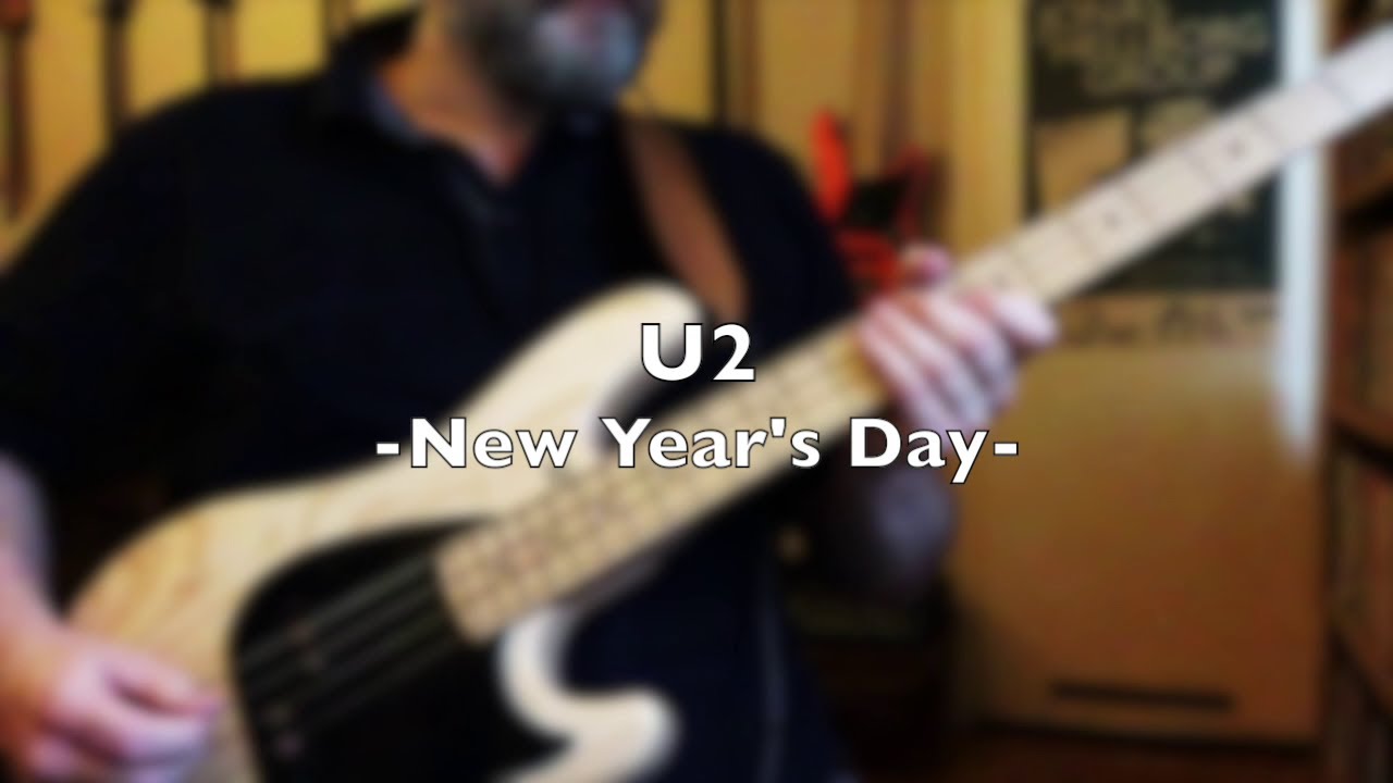 U2 New Year's Day Bass Cover YouTube