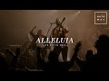 Alleluia Live At The Well Feat David Mwonga Gateway Worship