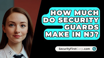 How Much Do Security Guards Make In NJ? - SecurityFirstCorp.com