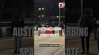 Austrian Stabbing Attack Sparks Security and Immigration Debate | NewsX