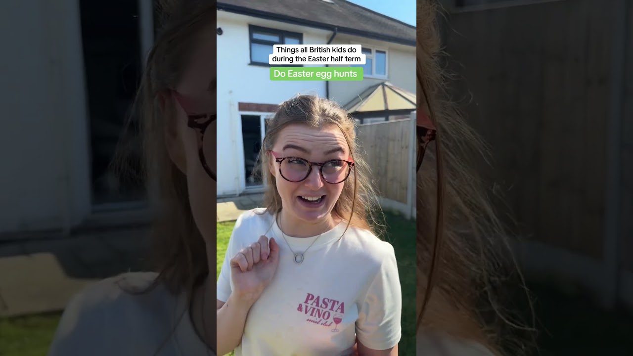Things all British kids do during the Easter half term 😂