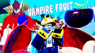 Roblox - CÓ ĐƯỢC TRÁI ÁC QUỶ THẦN THOẠI MA CÀ RỒNG VAMPIRE CỦA PATRICK REDFIELD CỰC MẠNH - ONE FRUIT