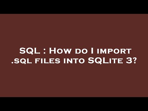 SQL : How do I import .sql files into SQLite 3?