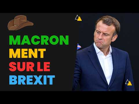 Now, Macron Is Lying About Brexit