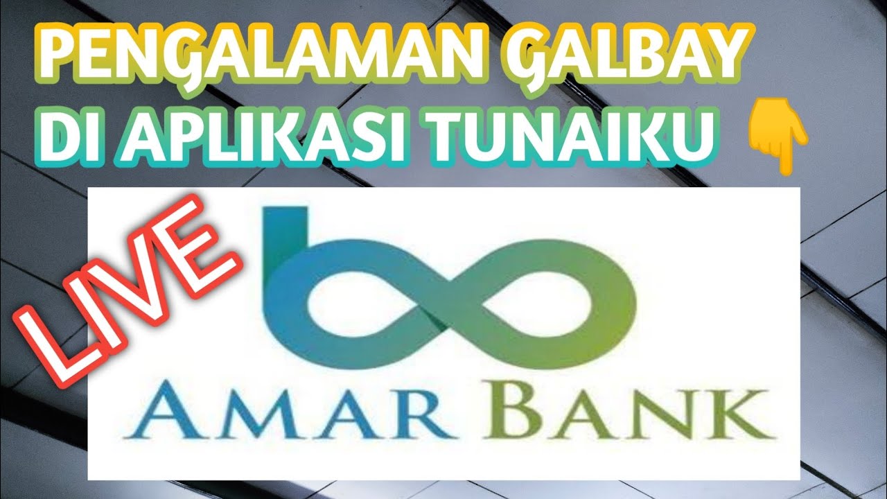 Pengalaman Galbay Aplikasi Tunaiku Amar Bank 10 Juta!!!