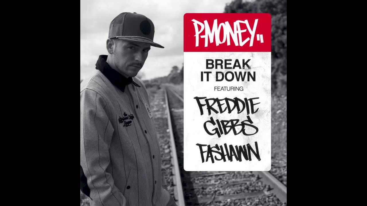 在 YouTube 上觀看「P-Money - Break It Down ft. Freddie Gibbs & Fashawn」 在 YouTube 上觀看「P-Money - Break It Down ft. Freddie Gibbs & Fashawn」