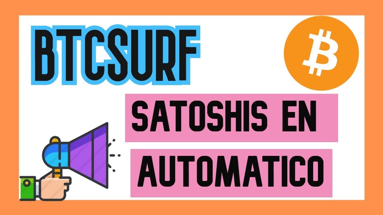 BTCsurf - Gana satoshis minando anuncios en automatico online galicia