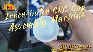 FURI Inner- Outer CRC Cap Assembly Machine#capmachine#capassmblemachine#capliningmachine#bottlecap