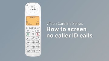 How to screen no caller ID calls - VTech Careline Series SN5127/SN5147