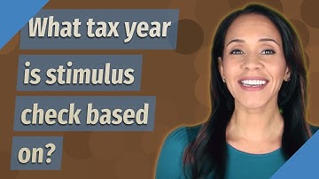 What tax year is stimulus check based on?